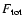 $F_{\rm tot}$