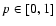 $p\in[0,1]$
