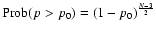 ${\rm Prob}(p>p_{0})=\left(1-p_{0}\right)^{\frac{N-3}{2}}$