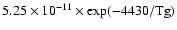 $5.25\times 10^{-11}\times \exp(-4430/{\rm Tg})$