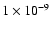 $1\times 10^{-9}$