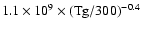 $1.1\times 10^{9}\times ({\rm Tg}/300)^{-0.4}$