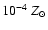 $ 10^{-4}~Z_\odot$