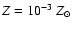 $Z=10^{-3}~Z_\odot$