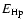 $E_{\rm Hp}$
