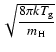 $\sqrt{\displaystyle\frac{8 \pi k T_{\rm g}}{m_{\rm H}}}$