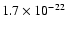 $1.7\times 10^{-22}$