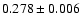 $ 0.278 \pm 0.006 $
