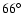 $66^{\circ}$