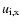 $u_{\rm i,x}$