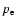 $p_{\rm e}$