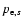 $p_{{\rm e},s}$