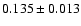 $0.135\pm 0.013$