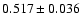 $0.517\pm 0.036$