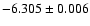 $-6.305\pm 0.006$