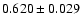 $0.620\pm 0.029$