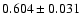 $0.604\pm
0.031$