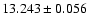 $13.243 \pm 0.056$
