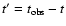 $t'=t_{\rm obs}-t$