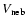 $V_{\rm neb}$