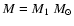 $M=M_{1}~M_{\odot}$