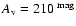 $A{\rm _v} = 210~^{\rm mag}$