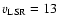 $v_{\rm LSR}=13$