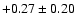 $+0.27\pm0.20$