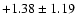 $+1.38\pm1.19$