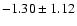 $-1.30\pm1.12$