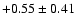 $+0.55\pm0.41$