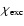 $\chi_{\rm exc}$