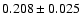 $0.208\pm0.025$