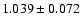 $1.039\pm0.072$
