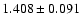 $1.408\pm0.091$