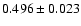 $0.496\pm0.023$