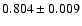 $0.804\pm0.009$