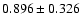 $0.896\pm0.326$