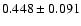 $0.448\pm0.091$