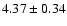 $4.37\pm0.34$