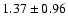 $1.37\pm0.96$