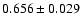 $0.656\pm0.029$