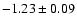 $-1.23\pm0.09$