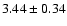 $3.44\pm0.34$
