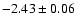 $-2.43\pm0.06$