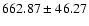 $662.87\pm46.27$