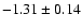 $-1.31\pm0.14$