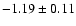 $-1.19\pm0.11$