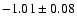 $-1.01\pm0.08$