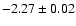 $-2.27\pm0.02$